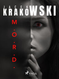 Title: M.O.R.D., Author: Jacek Krakowski
