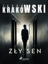 Title: Zly sen, Author: Jacek Krakowski