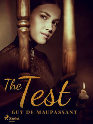 Title: The Test, Author: Guy de Maupassant