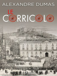 Title: Le Corricolo, Author: Alexandre Dumas