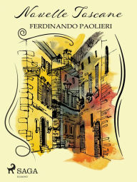 Title: Novelle toscane, Author: Ferdinando Paolieri