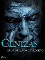 Title: Cenizas, Author: Juan de Dios Garduño