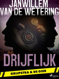 Title: Drijflijk, Author: Janwillem Wetering