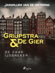 Title: De zaak IJsbreker, Author: Janwillem Wetering