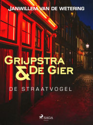 Title: De straatvogel, Author: Janwillem van de Wetering