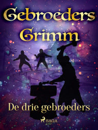 Title: De drie gebroeders, Author: De Gebroeders Grimm