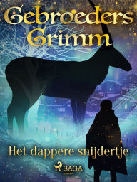 Title: Het dappere snijdertje, Author: De Gebroeders Grimm