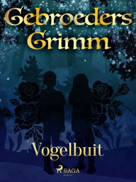 Title: Vogelbuit, Author: De Gebroeders Grimm