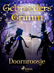 Title: Doornroosje, Author: De Gebroeders Grimm