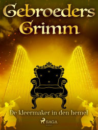 Title: De kleermaker in den hemel, Author: De Gebroeders Grimm