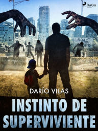 Title: Instinto de superviviente, Author: Darío Vilas Couselo