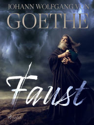 Title: Faust, Author: Johann Wolfgang Von Goethe