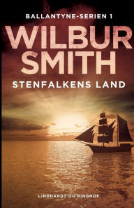 Title: Stenfalkens land, Author: Wilbur Smith