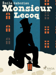 Title: Monsieur Lecoq, Author: Emile Gaboriau