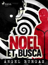 Title: Noel et busca, Author: Angel Burgas