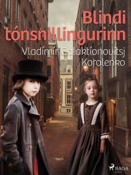 Title: Blindi tónsnillingurinn, Author: Vladimir Korolenko