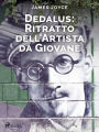 Dedalus: Ritratto dell'Artista da Giovane