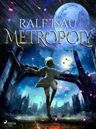 Title: Metropoly, Author: Ralf Isau