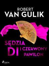 Title: Sedzia Di i czerwony pawilon, Author: Robert van Gulik