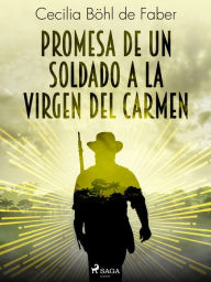 Title: Promesa de un soldado a la Virgen del Carmen, Author: Cecilia Böhl de Faber