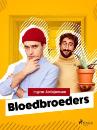 Title: Bloedbroeders, Author: Ingvar Ambjørnsen