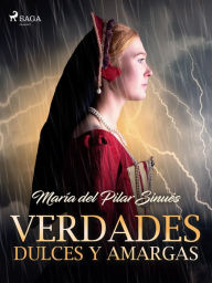 Title: Verdades dulces y amargas, Author: María del Pilar Sinués