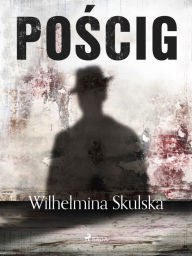 Title: Poscig, Author: Wilhelmina Skulska