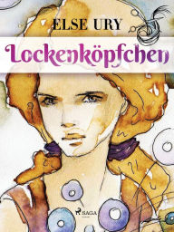 Title: Lockenköpfchen, Author: Else Ury
