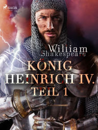 Title: König Heinrich IV. - Teil 1, Author: William Shakespeare