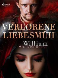 Title: Verlorene Liebesmüh, Author: William Shakespeare