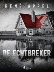 Title: De echtbreker, Author: René Appel