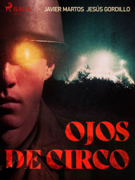 Title: Ojos de circo, Author: Jesús Gordillo