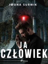 Title: Ja, czlowiek, Author: Iwona Surmik
