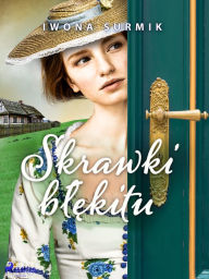 Title: Skrawki blekitu, Author: Iwona Surmik