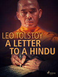 Title: A Letter to a Hindu, Author: Leo Tolstoy