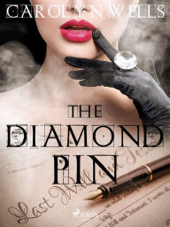 Title: The Diamond Pin, Author: Carolyn Wells