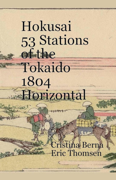 Hokusai 53 Stations of the Tokaido 1804 Horizontal