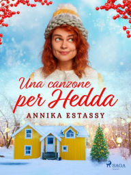 Title: Una canzone per Hedda, Author: Annika Estassy Lovén