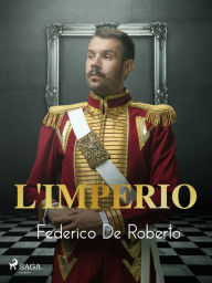 Title: L'imperio, Author: Federico De Roberto