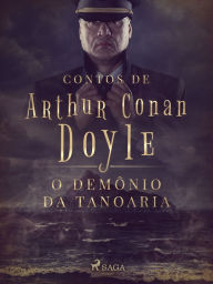 Title: O demônio da Tanoaria, Author: Arthur Conan Doyle