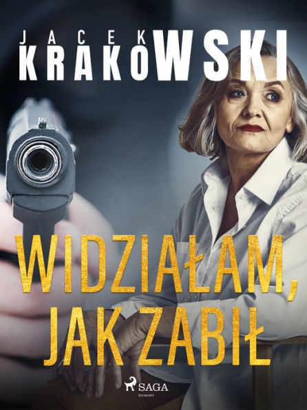 Widzialam, jak zabil