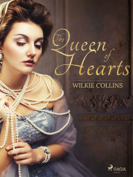 Title: The Queen of Hearts, Author: Wilkie Collins