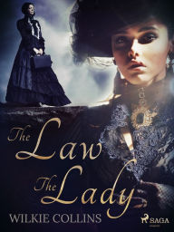 Title: The Law and the Lady, Author: Wilkie Collins