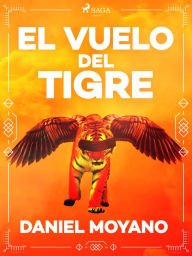 Title: El vuelo del tigre, Author: Daniel Moyano