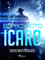 Title: El proyecto Ícaro, Author: David Monteagudo