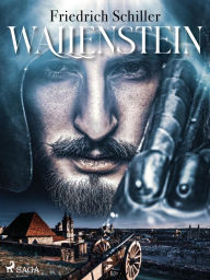 Title: Wallenstein, Author: Friedrich Schiller