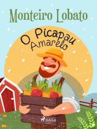 Title: O Picapau Amarelo, Author: Monteiro Lobato