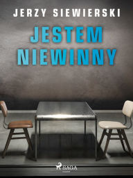 Title: Jestem niewinny, Author: Jerzy Siewierski