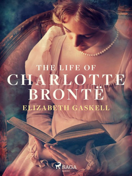 The Life of Charlotte Brontë