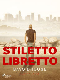 Title: Stiletto Libretto, Author: Bavo Dhooge